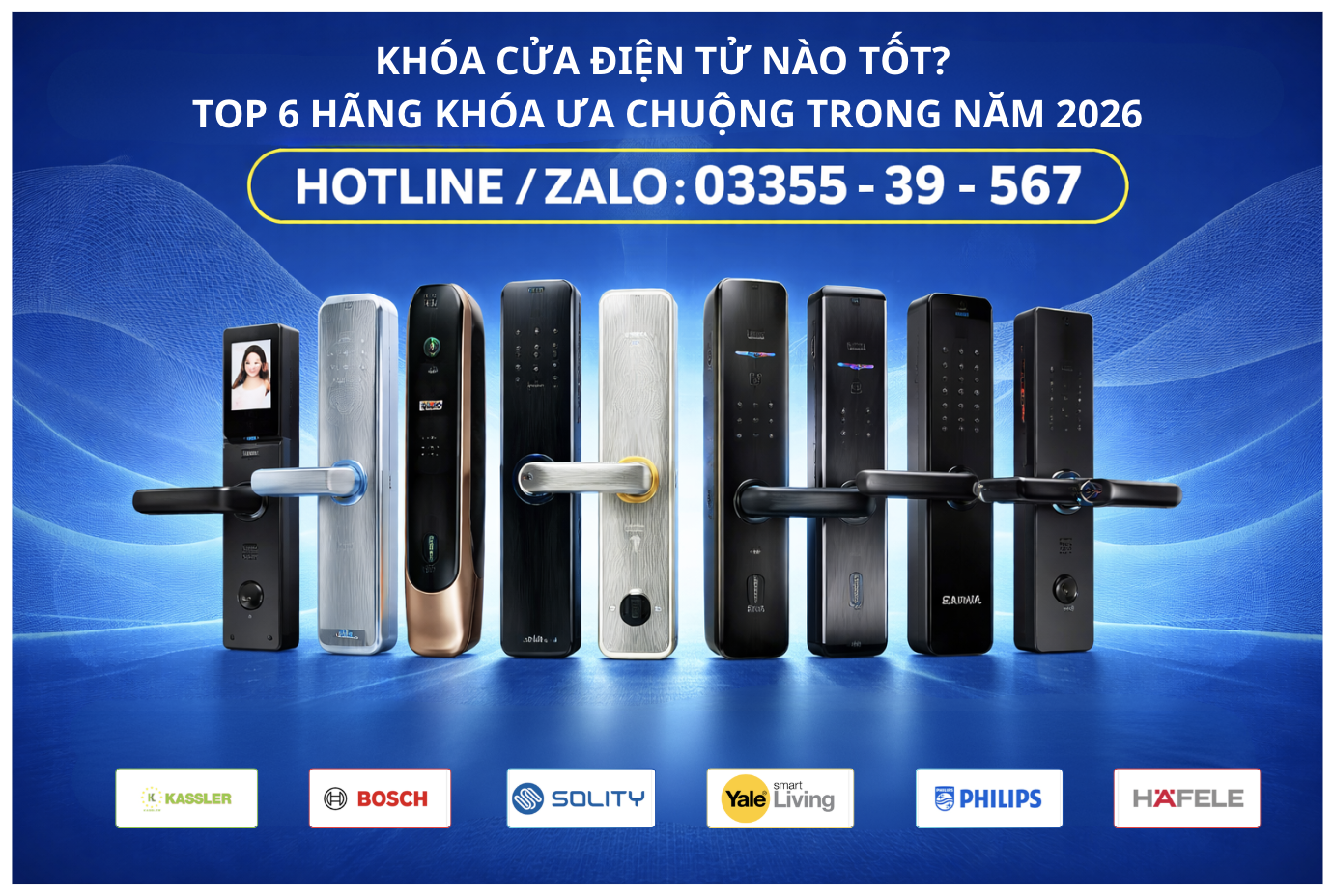 Khóa cửa điện tử nào tốt? Top 6 hãng khóa ưa chuộng trong năm 2026